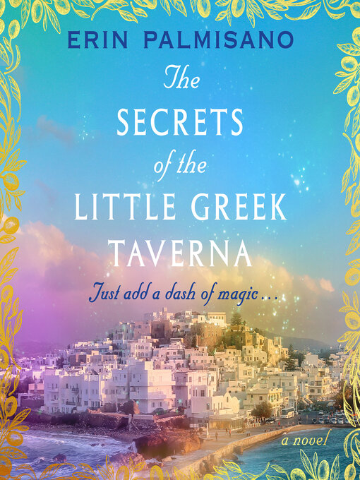 Title details for The Secrets of the Little Greek Taverna by Erin Palmisano - Available